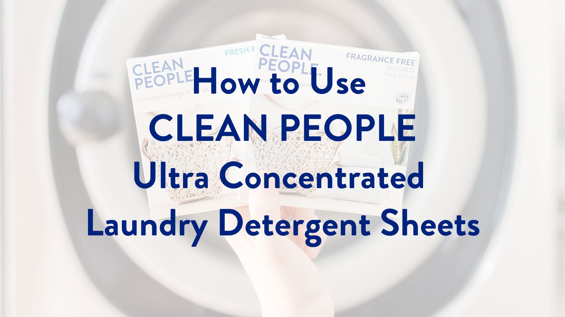 How Do Laundry Detergent Sheets (& Hand Soap Sheets) Work?